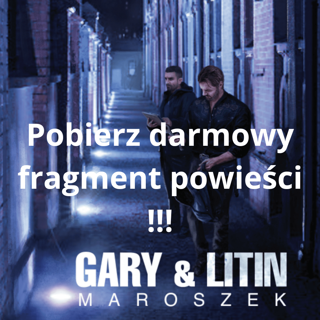 Pobierz darmowy fragment powieści Gary & Litin - Maroszek